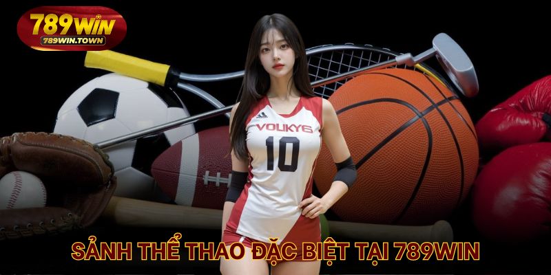 Sảnh thể thao hấp dẫn nhất nhà cái 789WIN