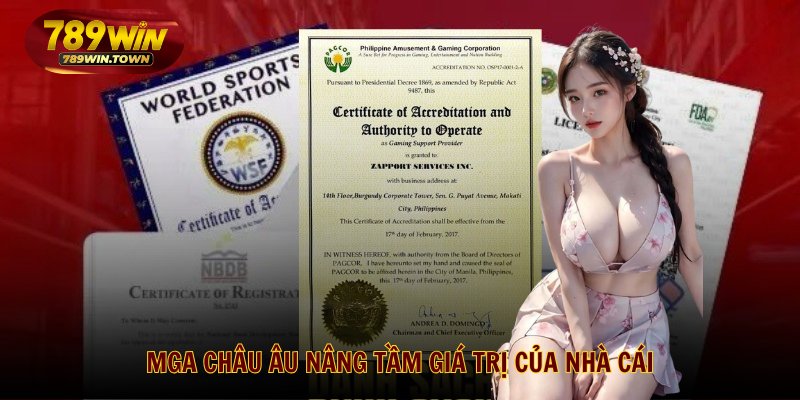 MGA Châu Âu nâng tầm giá trị của nhà cái